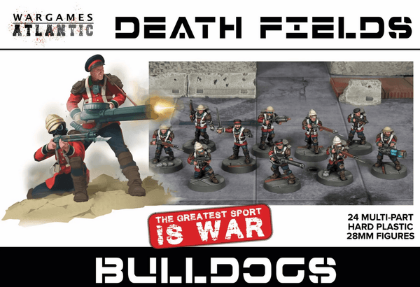 Wargames Atlantic 28mm Death Fields - Bulldogs Infantry
