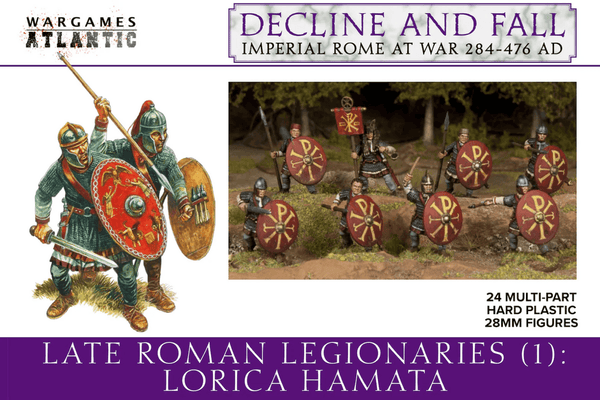 Wargames Atlantic 28mm Decline and Fall - Late Roman Legionaries Set 1 Lorica Hamata